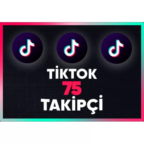  ⚡  GARANTİLİ  TİKTOK 75 TAKİPÇİ ⚡